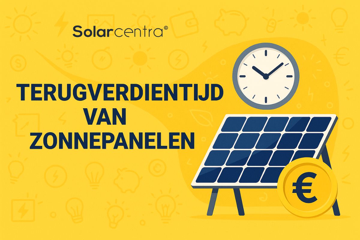 Solarcentra - Terugverdientijd van zonnepanelen