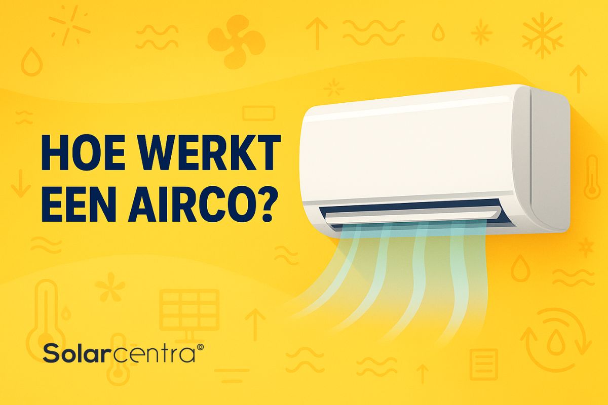 Solarcentra - Hoe werkt een airco?