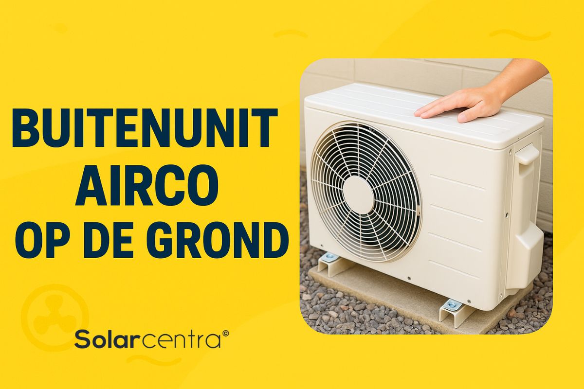 Een foto van een buitenunit airco die is geplaatst met de tekst "buitenunit airco op de grond" ernaast